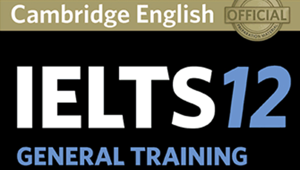 Cambridge IELTS 12 General