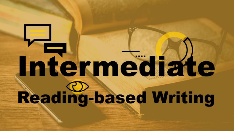 Intermediate Reading-Based Writing 