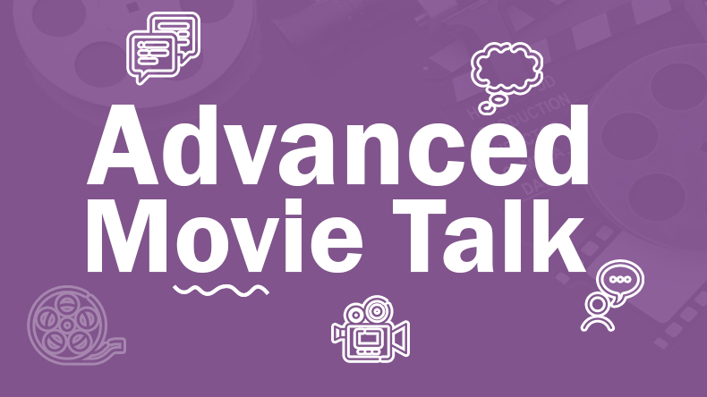 Advanced Movie Talk