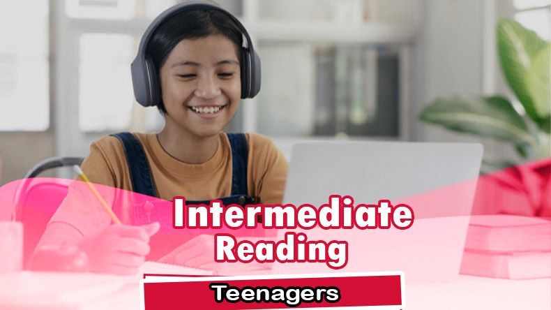 Intermediate Reading Teenagers