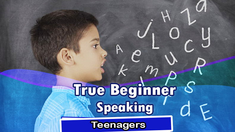 True Beginner Teenagers Speaking