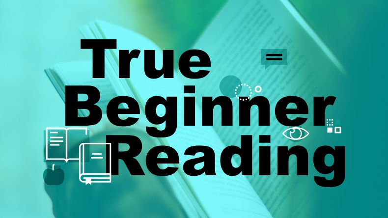 True Beginner Reading