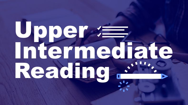 Upper-Intermediate Reading